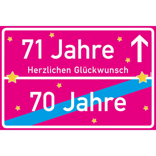 71 Jahre Party Deko Schild 30 x 20 cm - 71. Geburtstag Jubiläum Ortsschild Pink